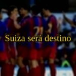 FC Barcelona: Suiza será destino