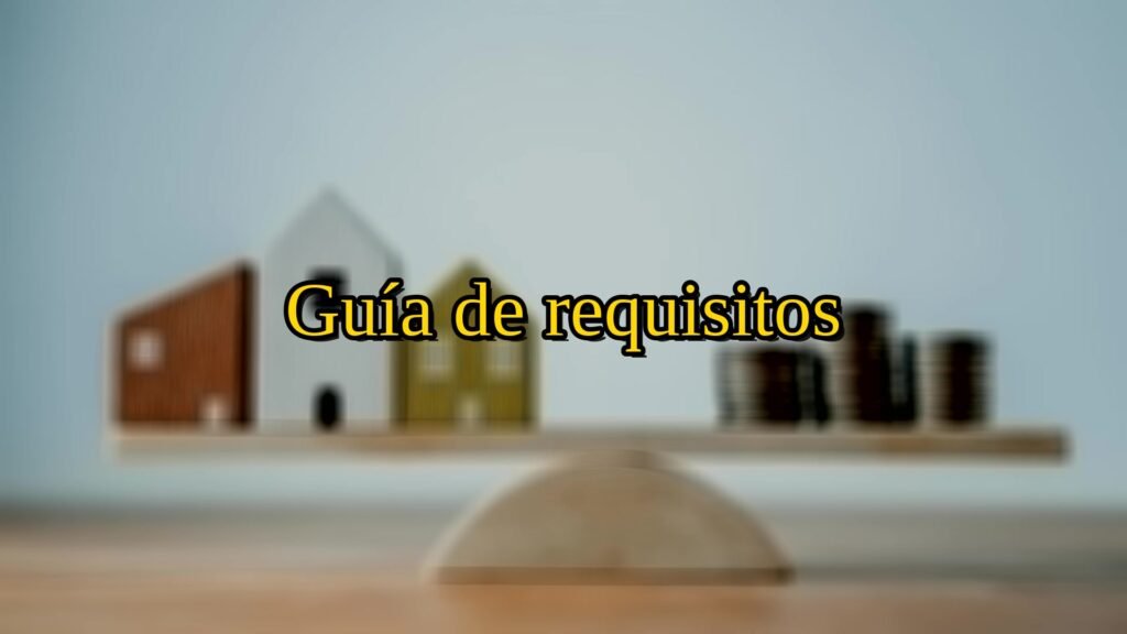 Bancos, sobre hipotecas al 100% en agosto: Guía de requisitos