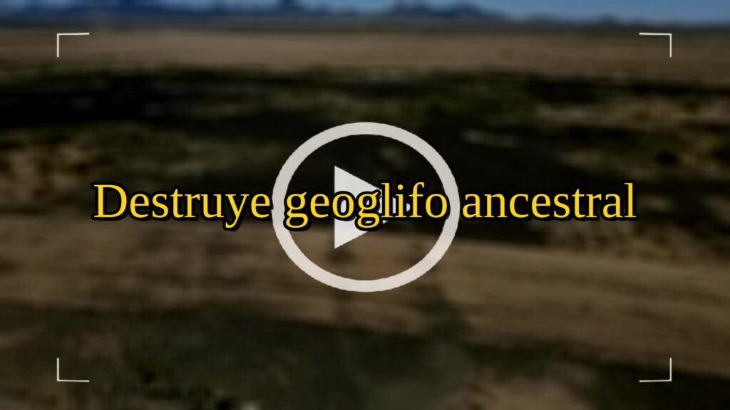 Muro de Trump, frontera sur: Destruye geoglifo ancestral